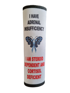 I have Adrenal insufficiency